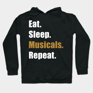 Eat Sleep Musicals Hoodie